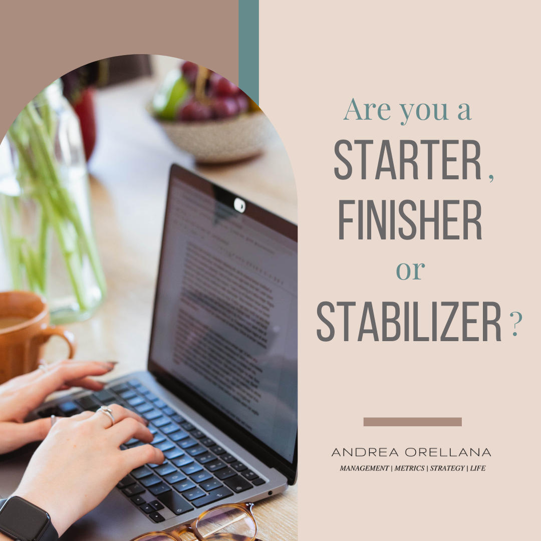 Are you a Starter, Finisher or Stabilizer?